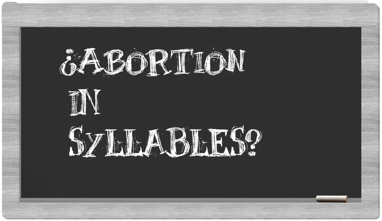 ¿abortion en sílabas?
