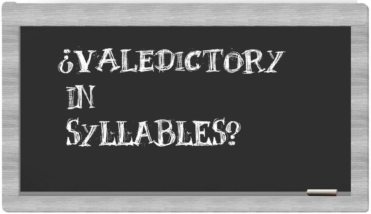 ¿valedictory en sílabas?