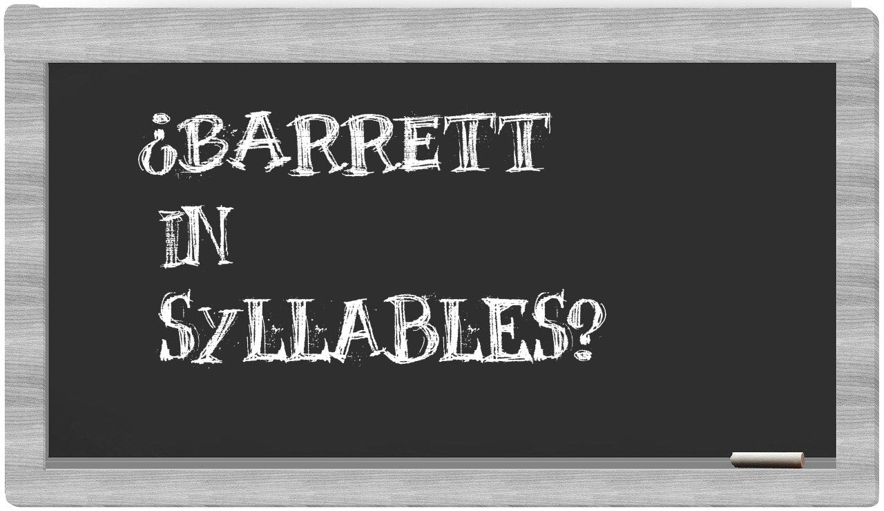 ¿Barrett en sílabas?