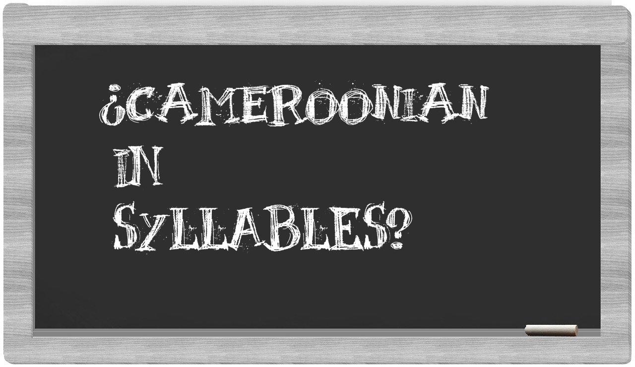 ¿Cameroonian en sílabas?