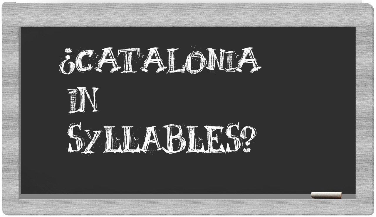 ¿Catalonia en sílabas?