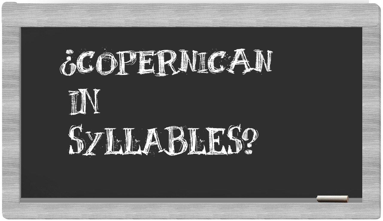 ¿Copernican en sílabas?