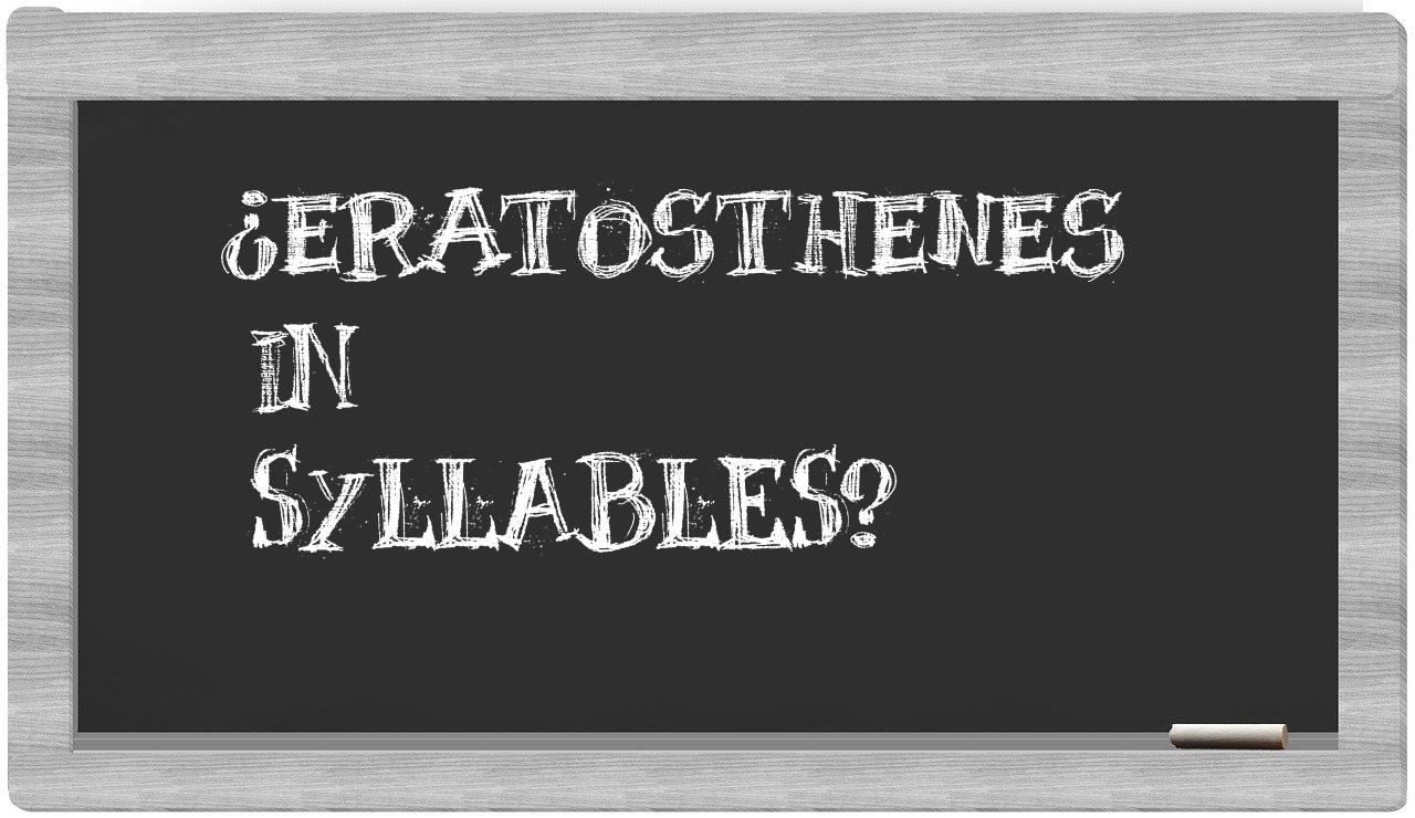 ¿Eratosthenes en sílabas?