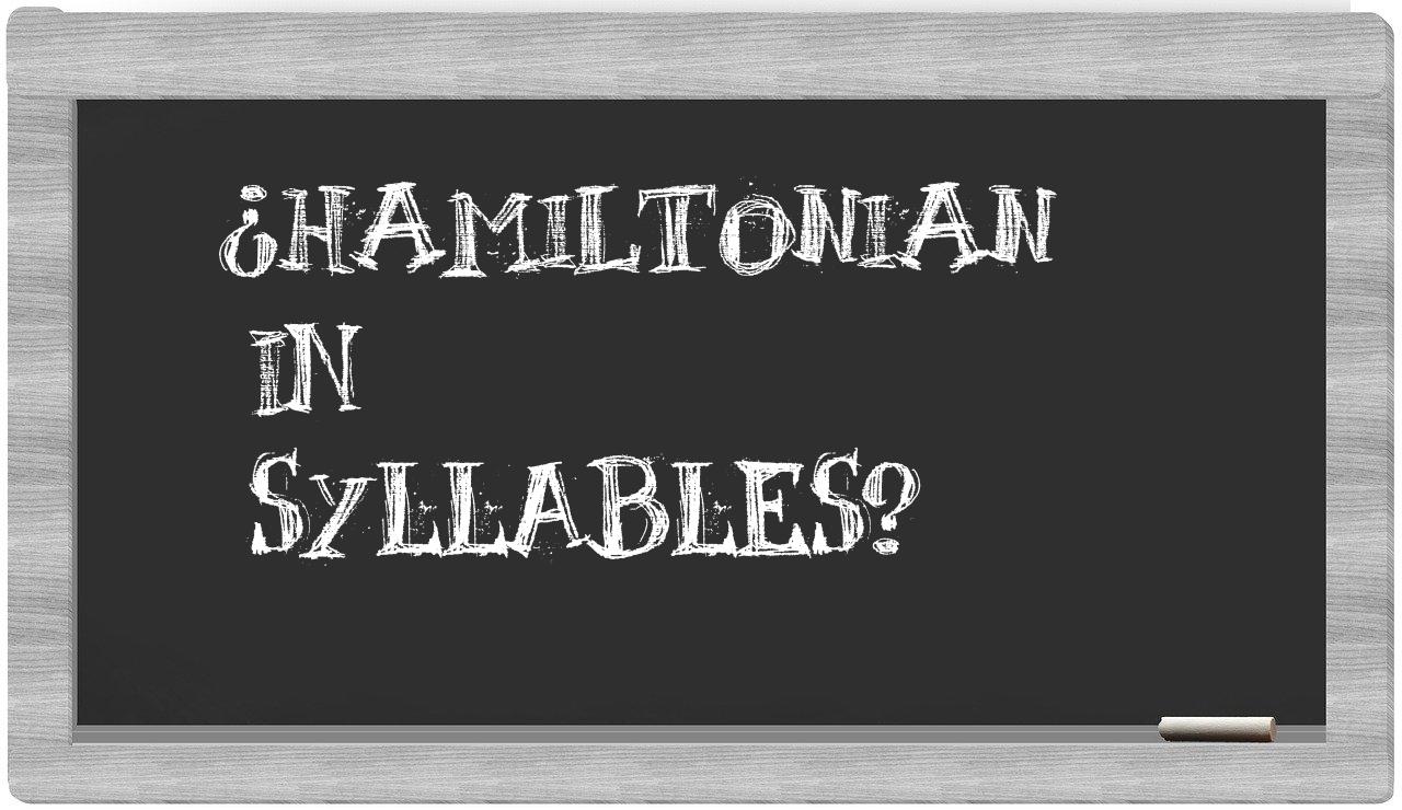 ¿Hamiltonian en sílabas?
