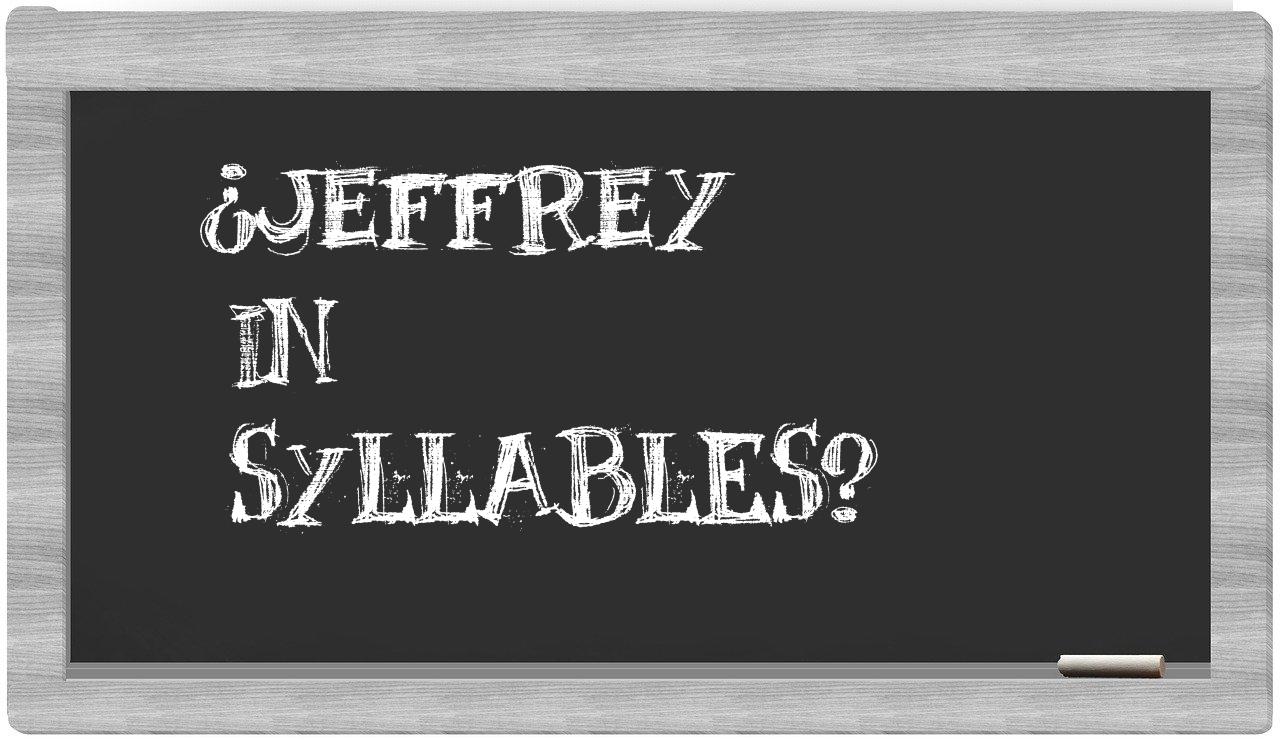 ¿Jeffrey en sílabas?