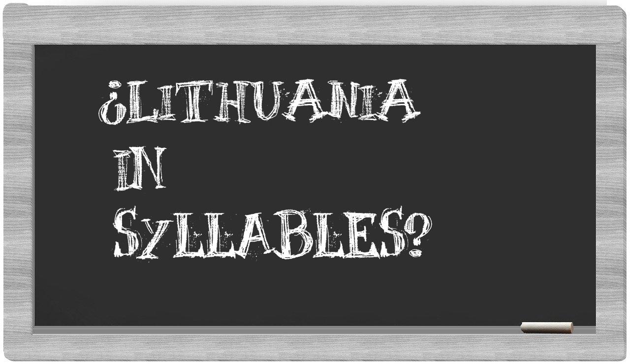 ¿Lithuania en sílabas?