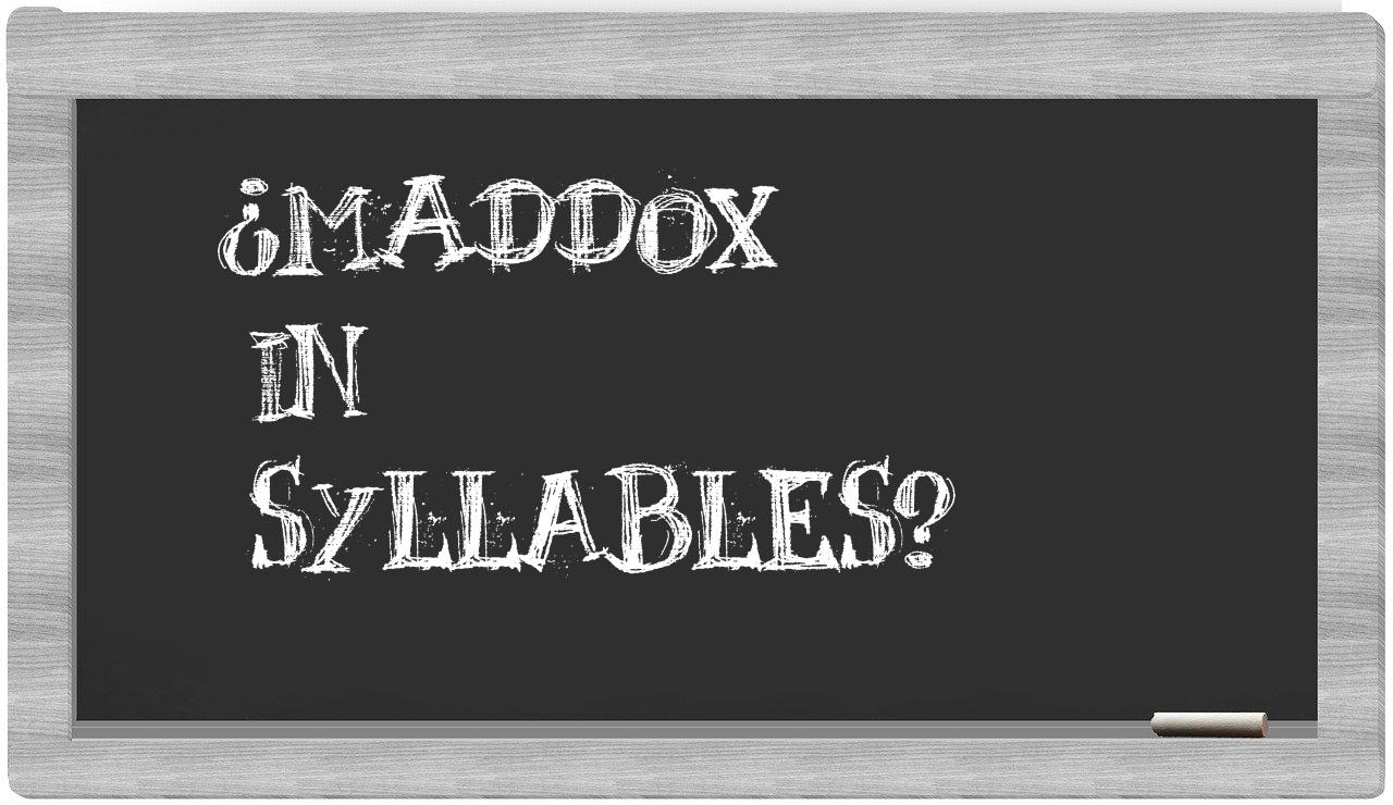 ¿Maddox en sílabas?