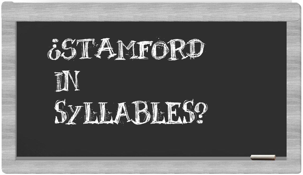 ¿Stamford en sílabas?