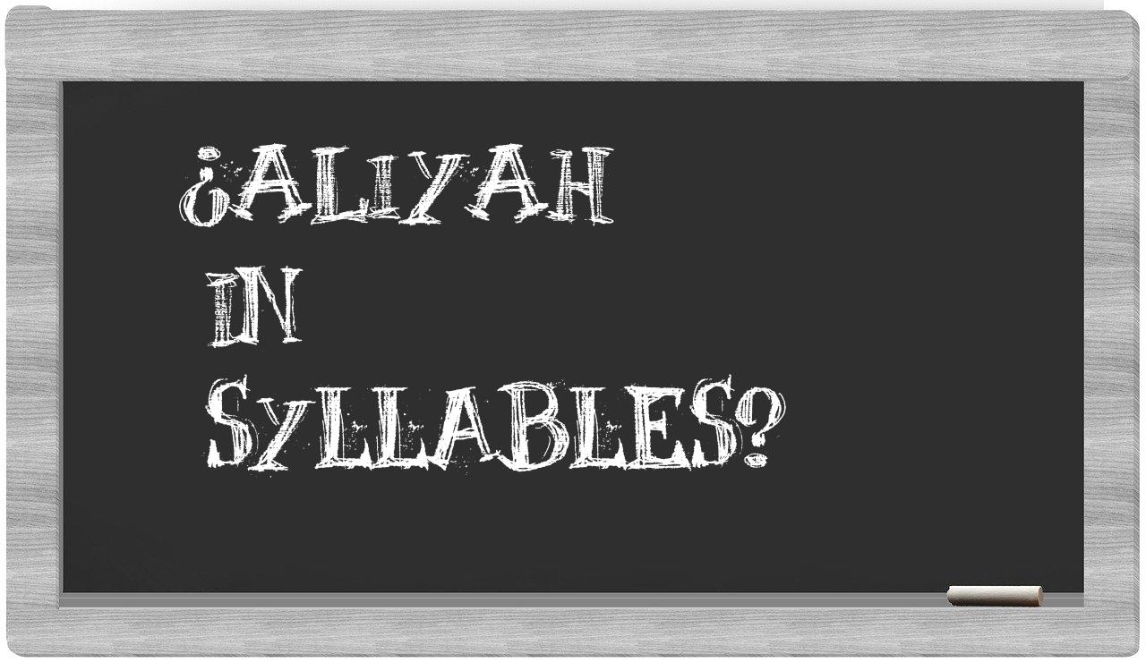 ¿aliyah en sílabas?