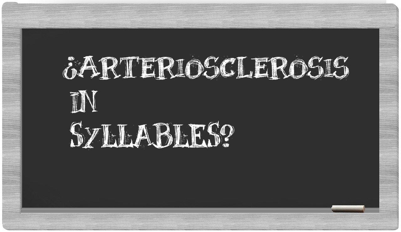 arteriosclerosis in syllables