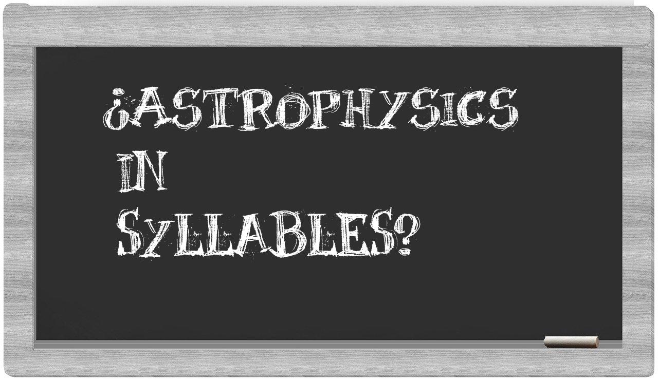¿astrophysics en sílabas?
