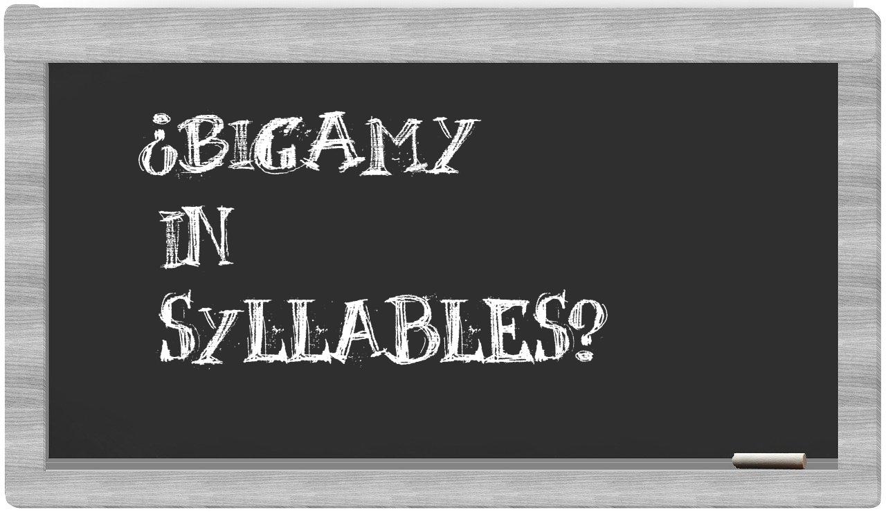 bigamy in syllables