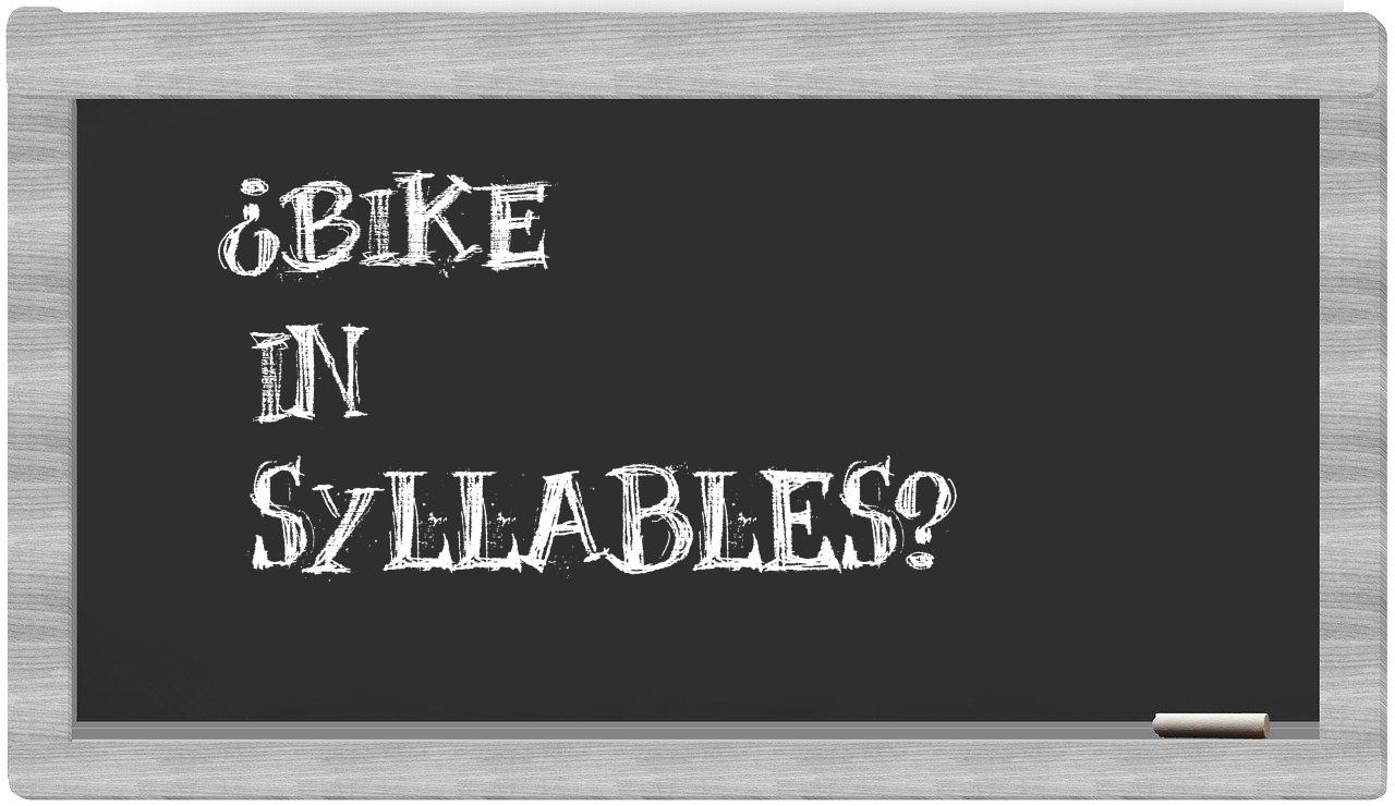¿bike en sílabas?