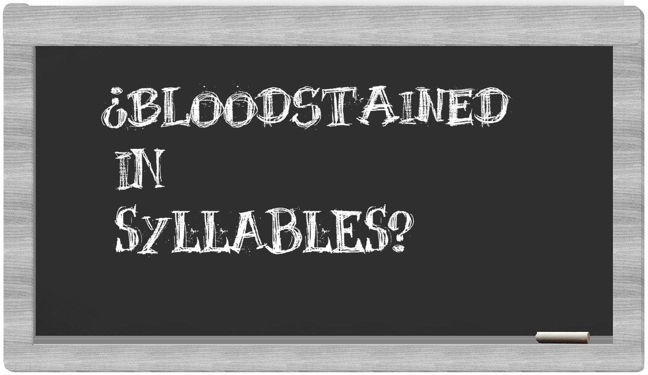 ¿bloodstained en sílabas?