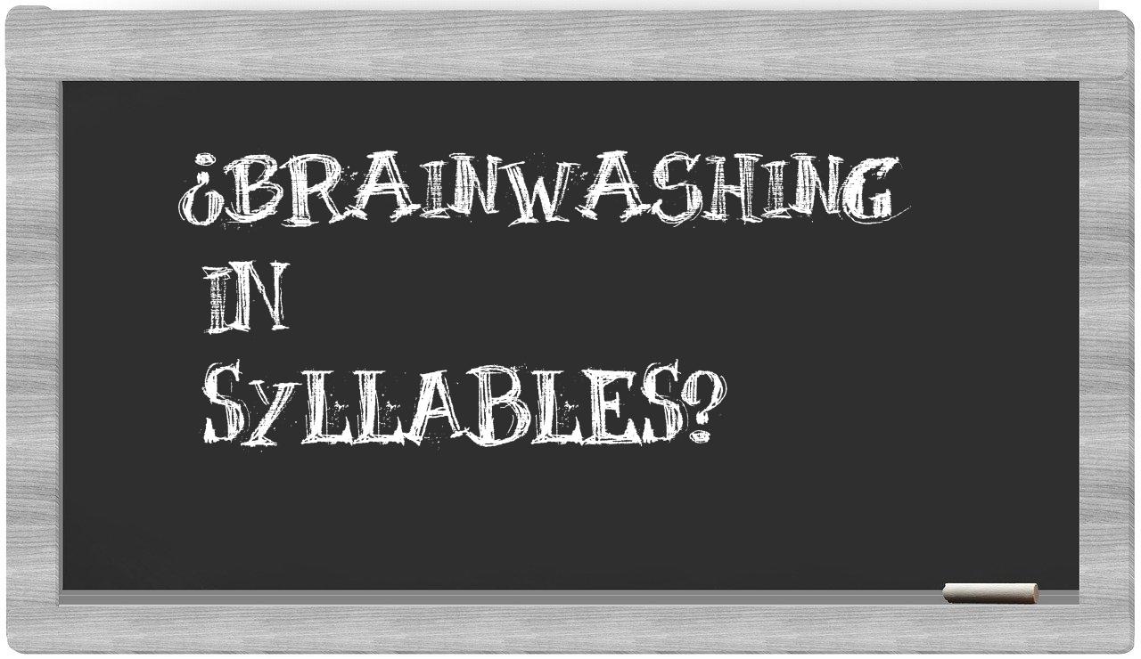 ¿brainwashing en sílabas?
