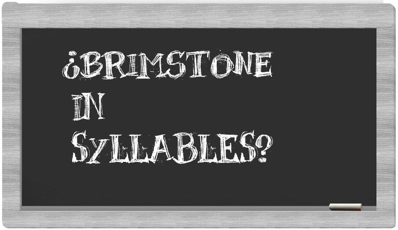 brimstone in syllables