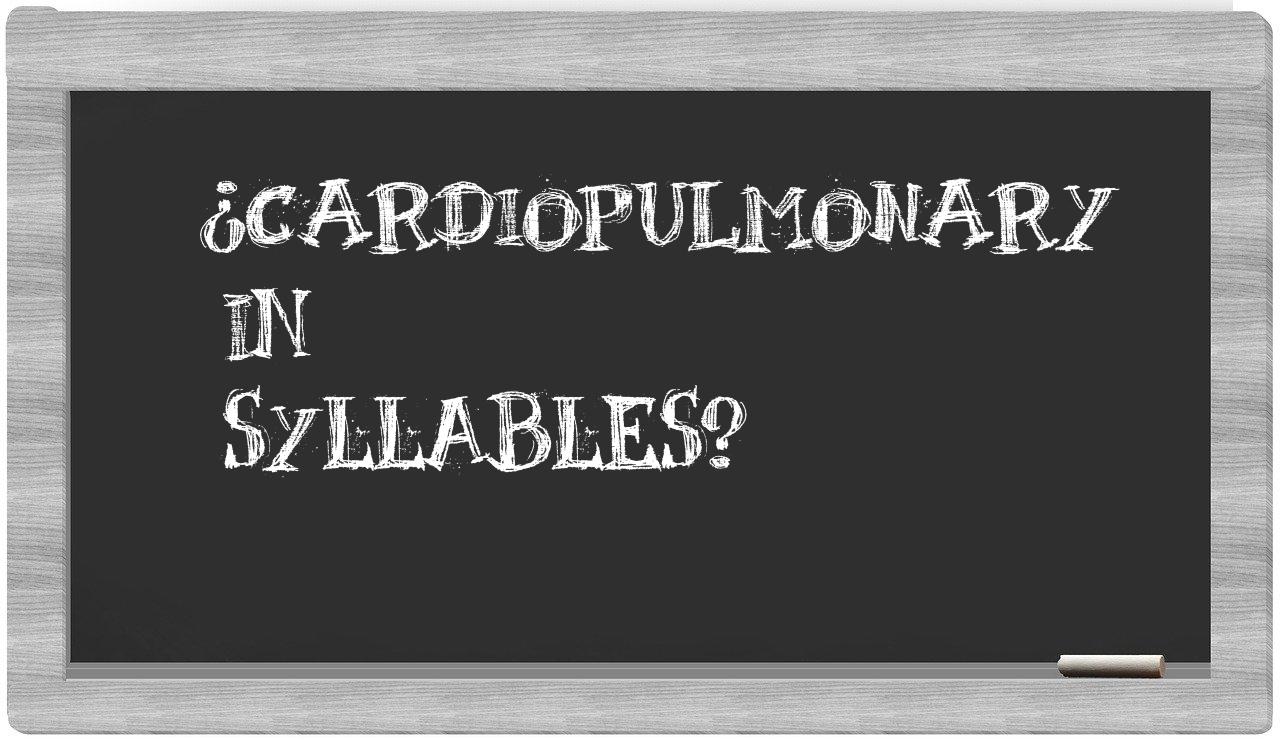¿cardiopulmonary en sílabas?