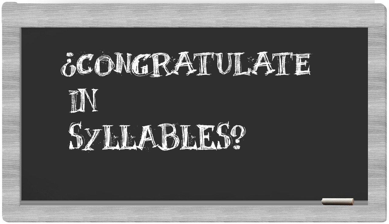 ¿congratulate en sílabas?