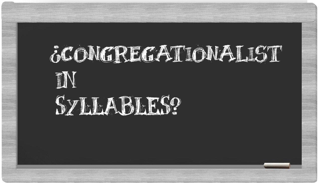 ¿congregationalist en sílabas?