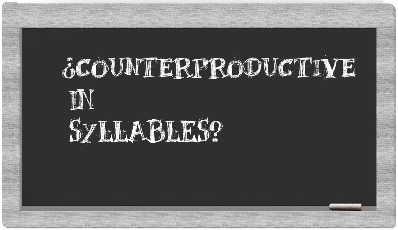 counterproductive in syllables