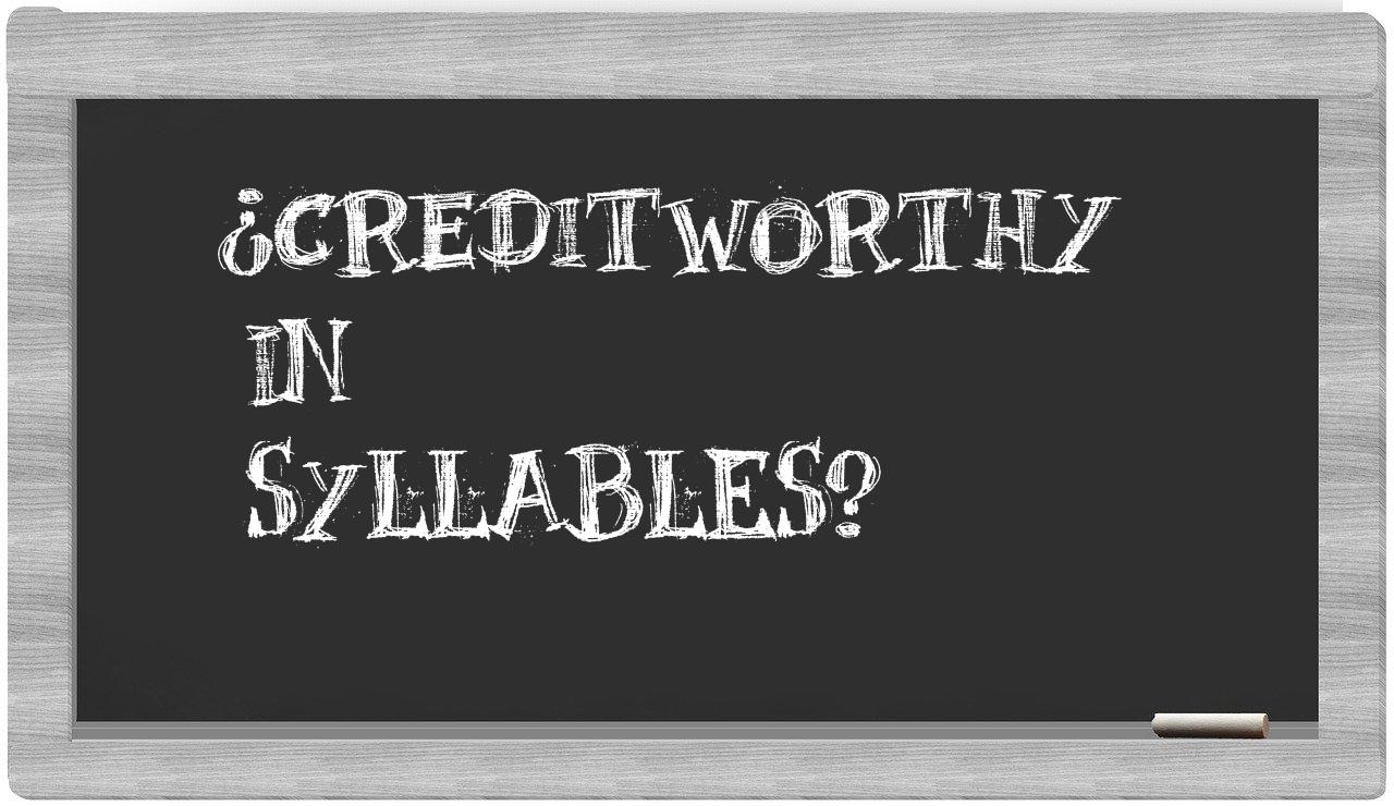 creditworthy in syllables
