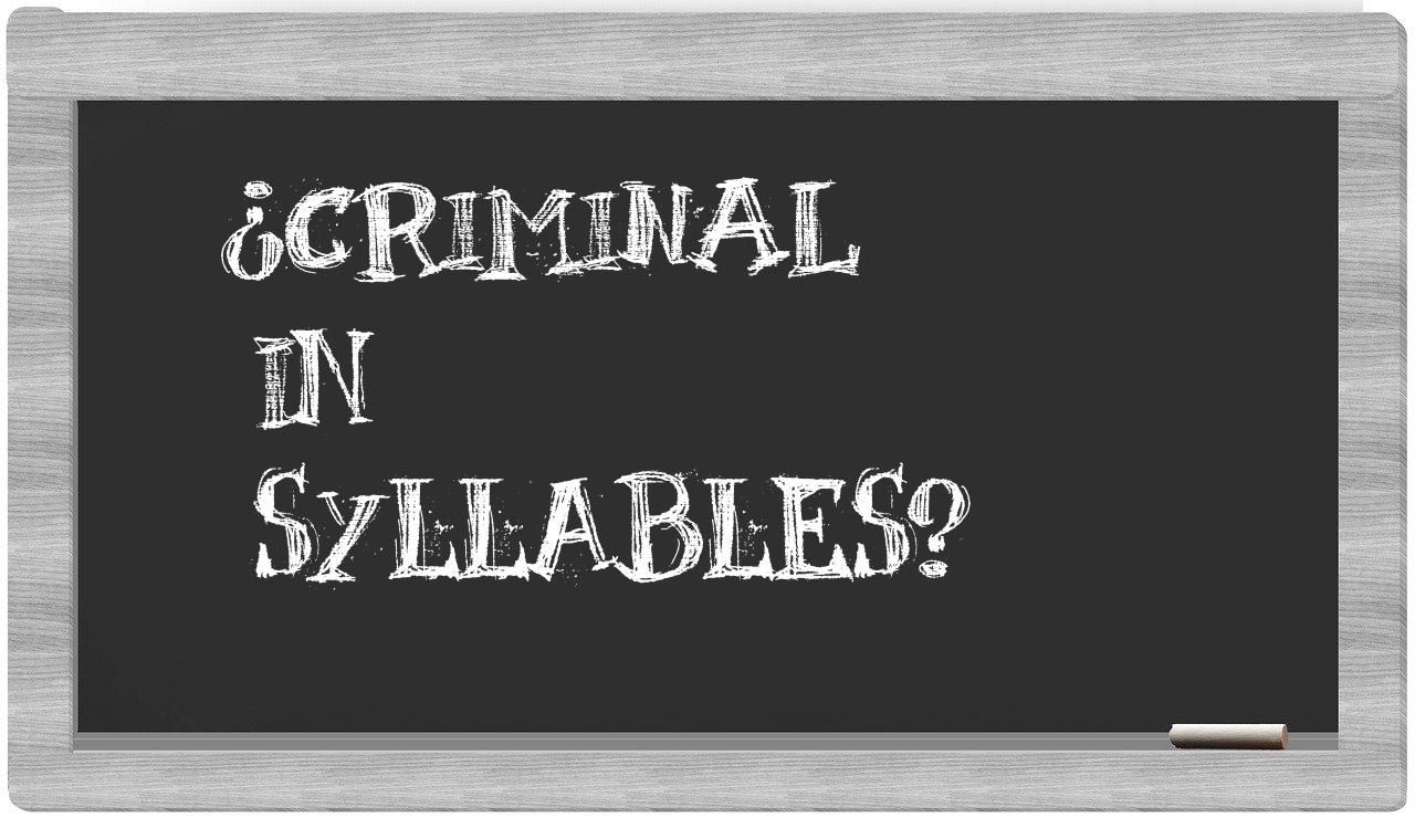 ¿criminal en sílabas?