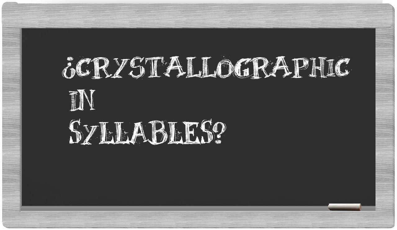 crystallographic in syllables