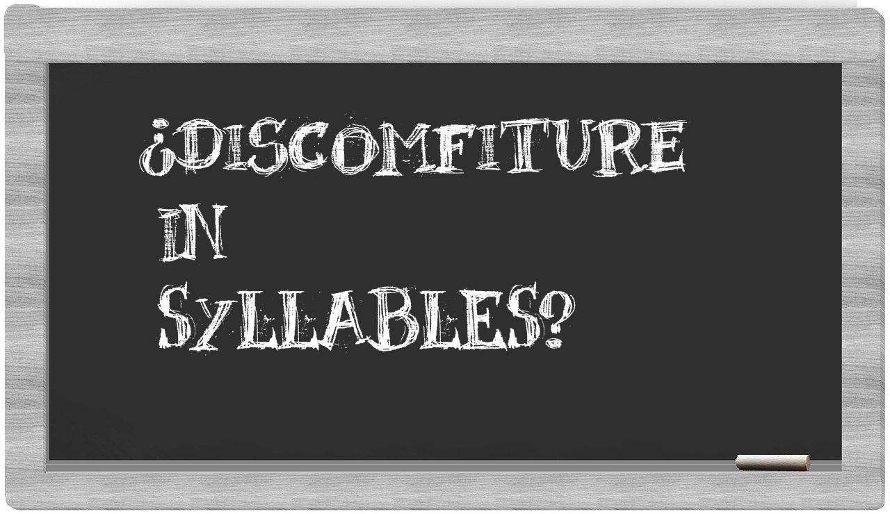 discomfiture in syllables