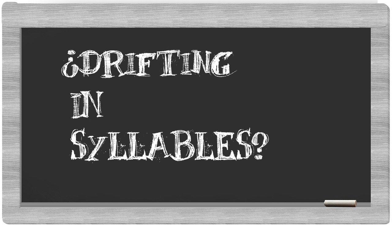 drifting in syllables