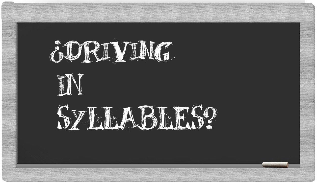 driving in syllables