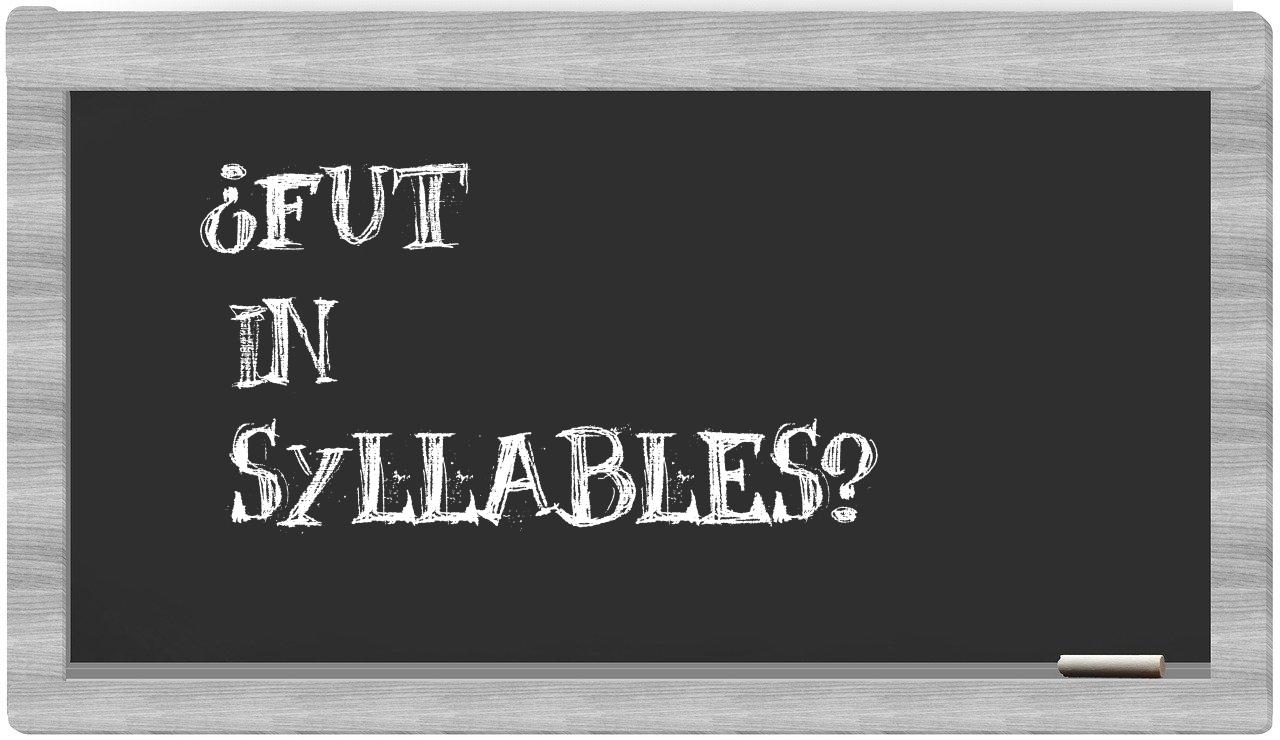 fut in syllables