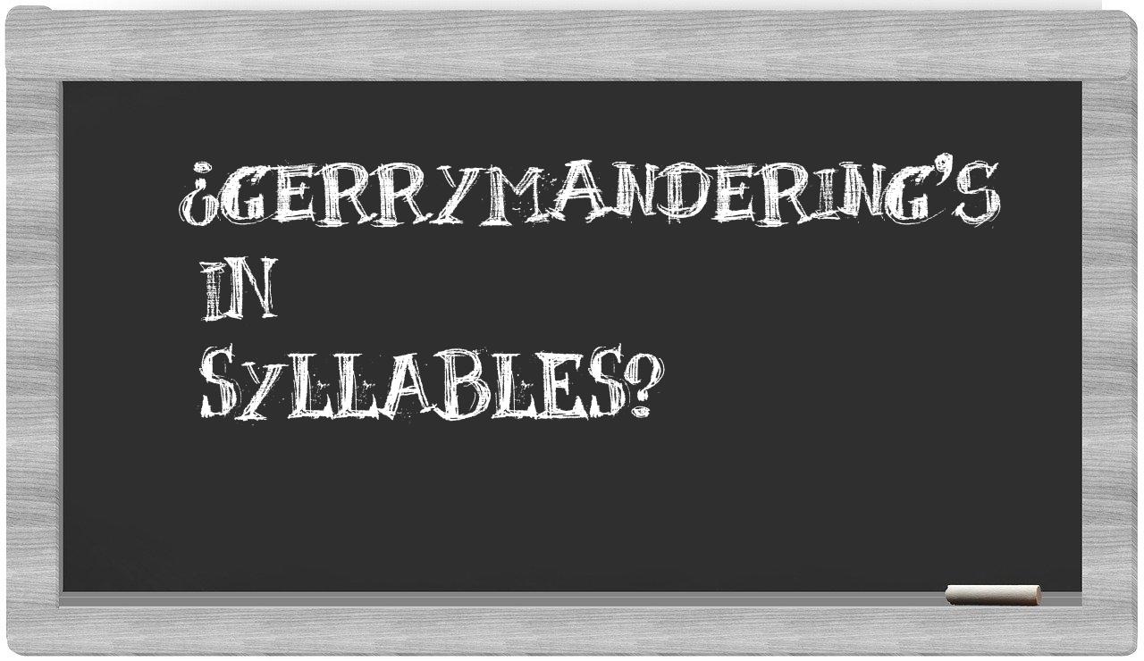 ¿gerrymandering's en sílabas?