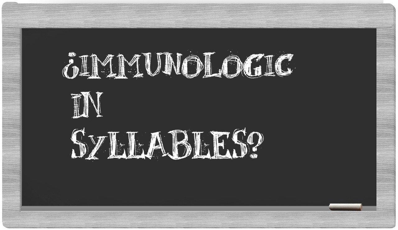 ¿immunologic en sílabas?