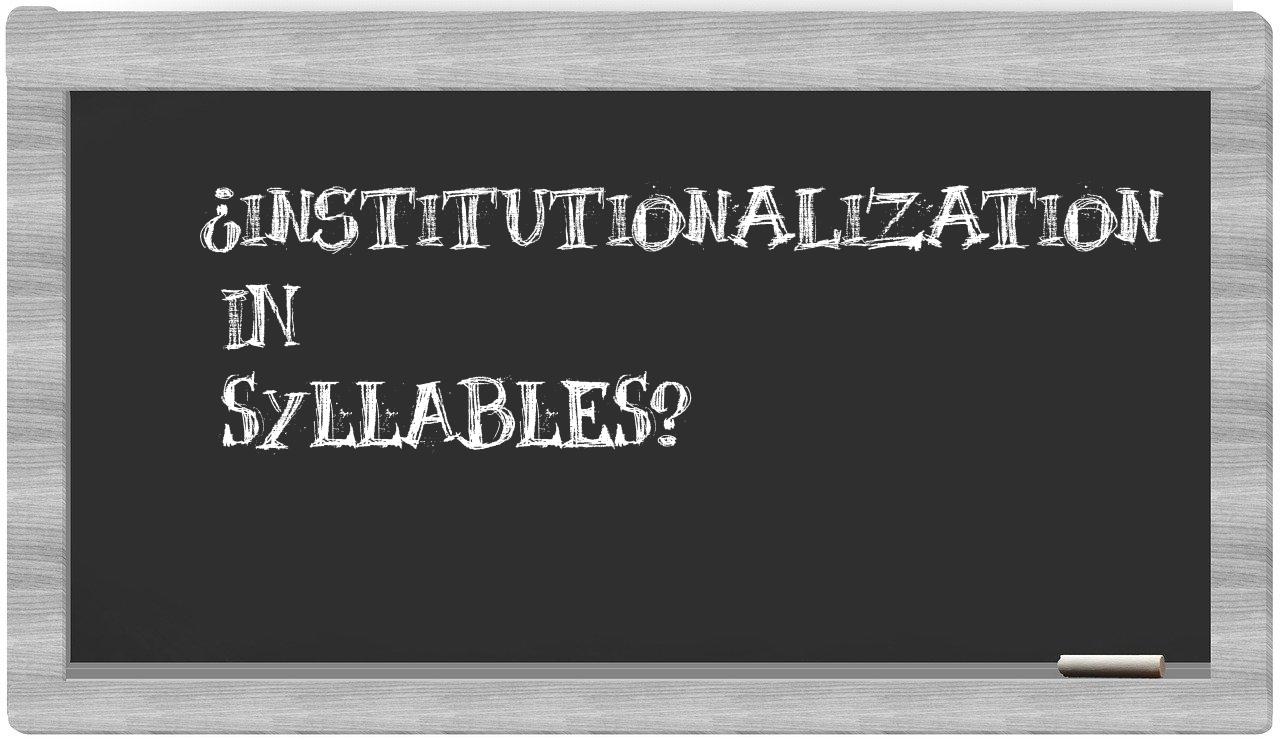 institutionalization in syllables