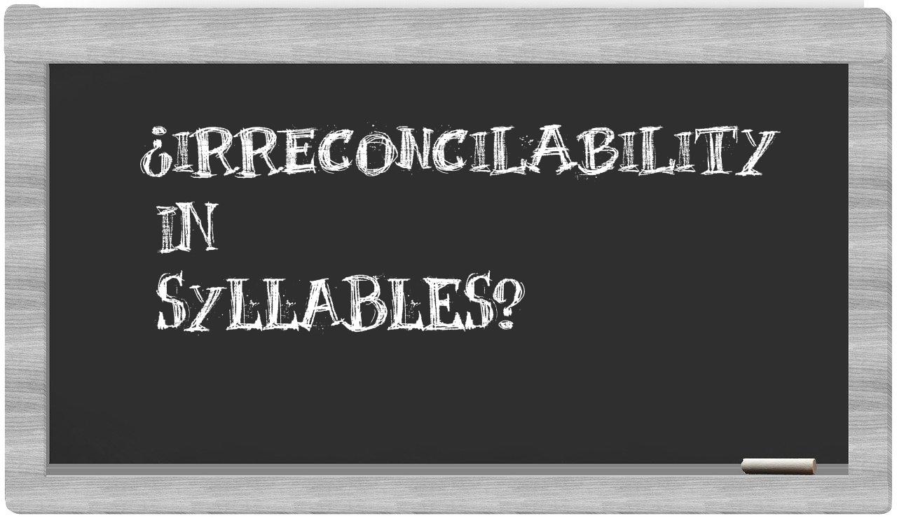 irreconcilability in syllables