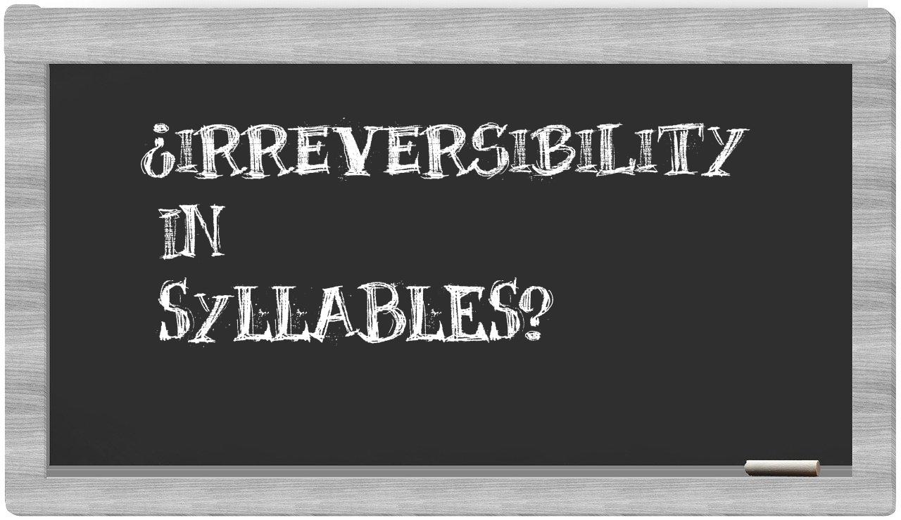 irreversibility in syllables