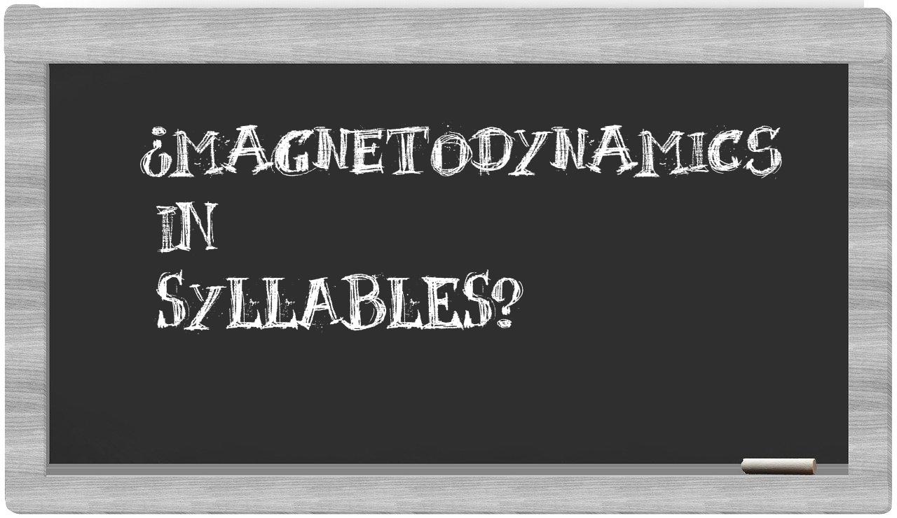 ¿magnetodynamics en sílabas?