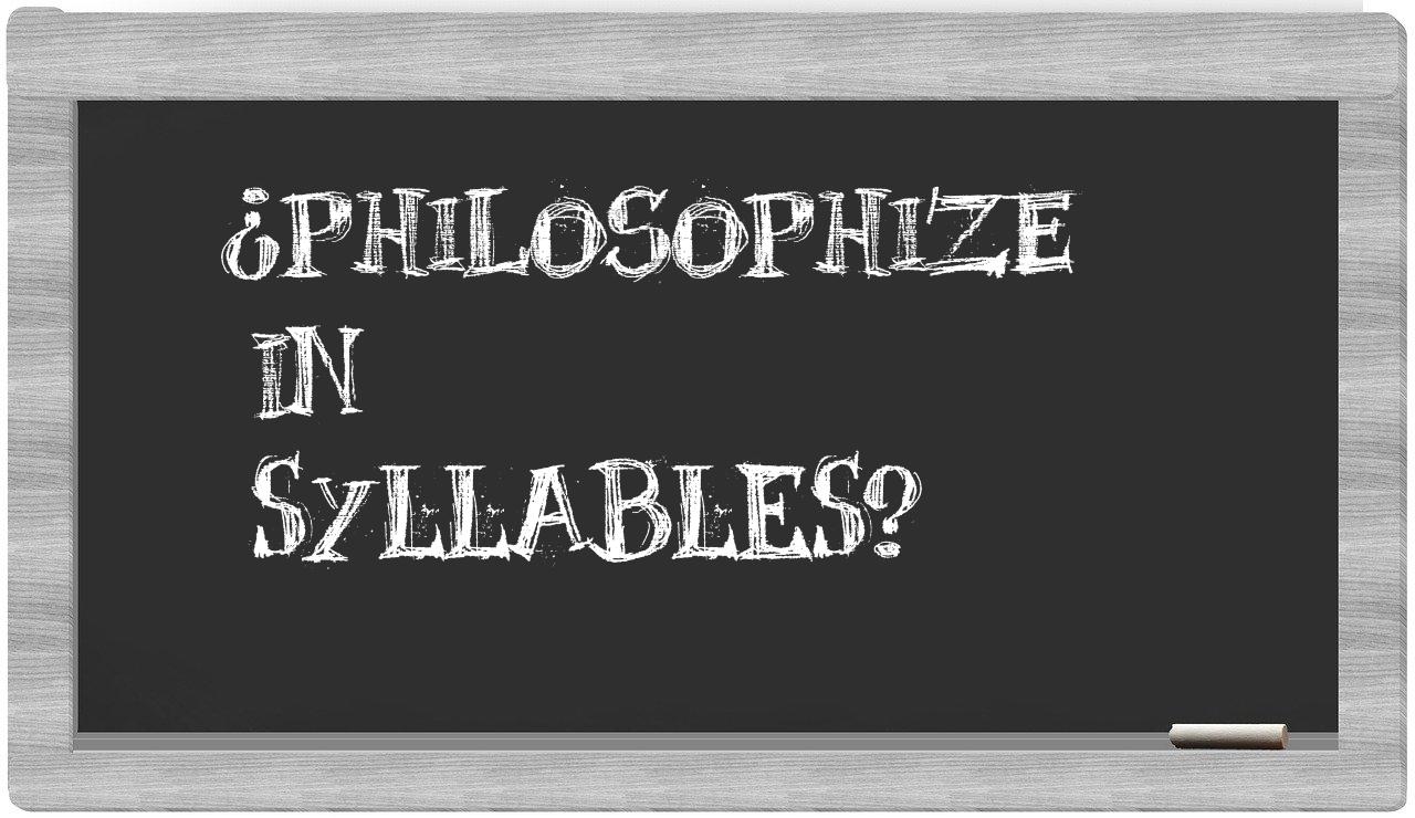 philosophize in syllables