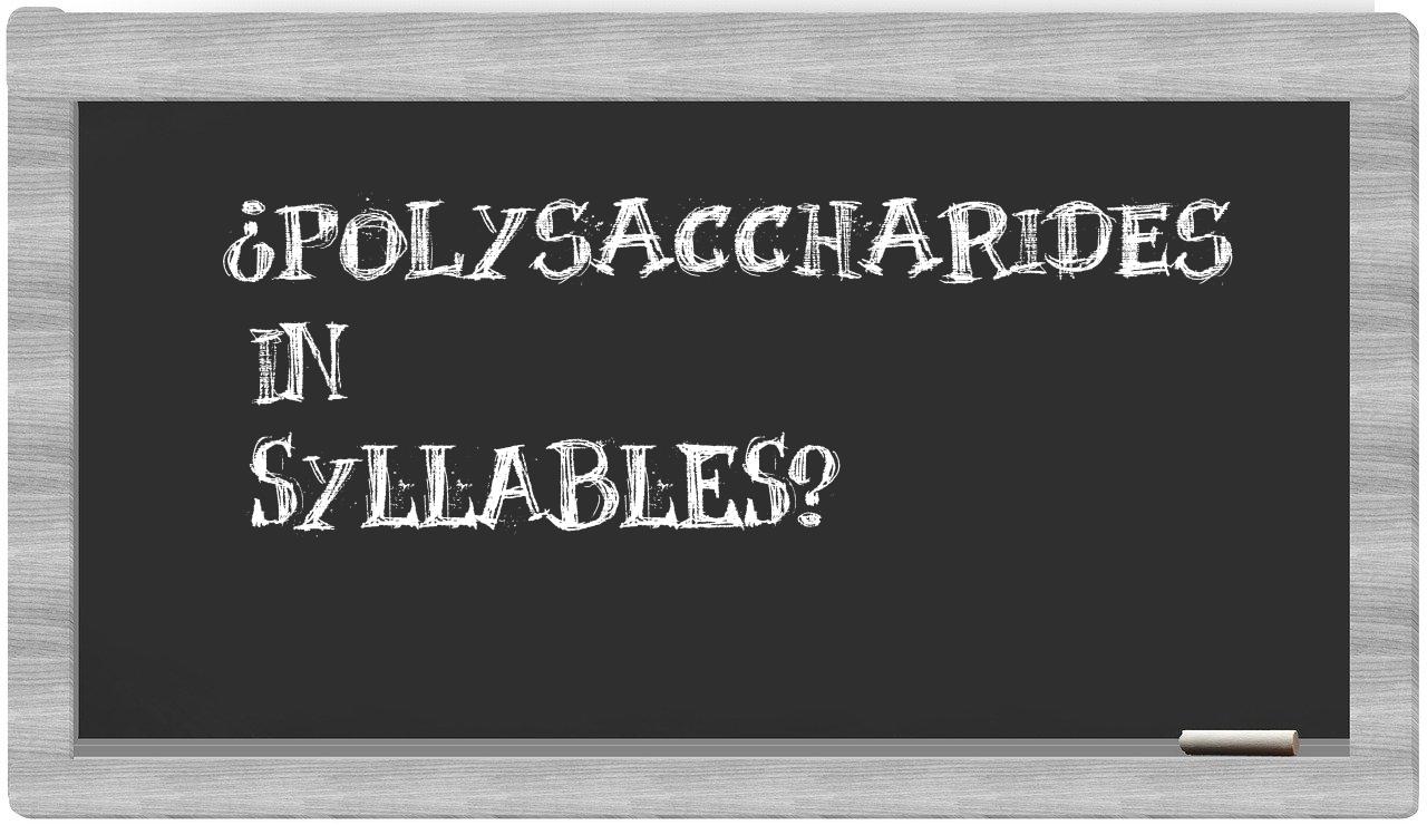 polysaccharides in syllables