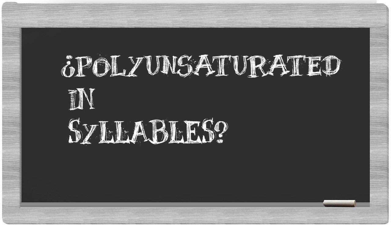 polyunsaturated in syllables