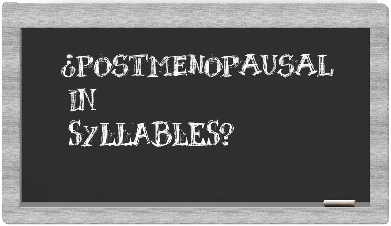 postmenopausal in syllables