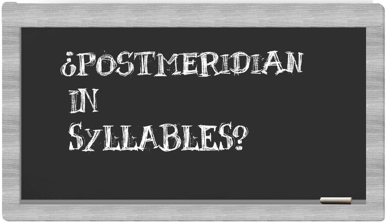 postmeridian in syllables