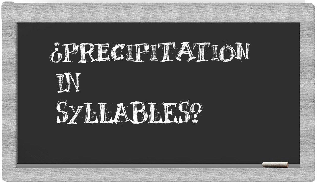 ¿precipitation en sílabas?