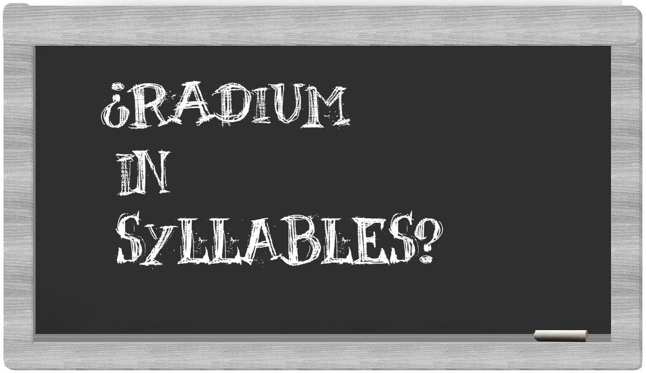 ¿radium en sílabas?