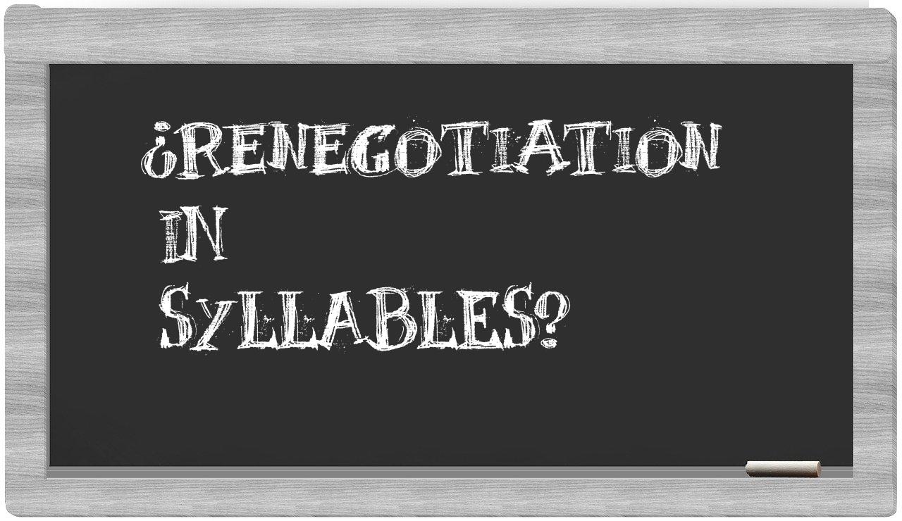 ¿renegotiation en sílabas?