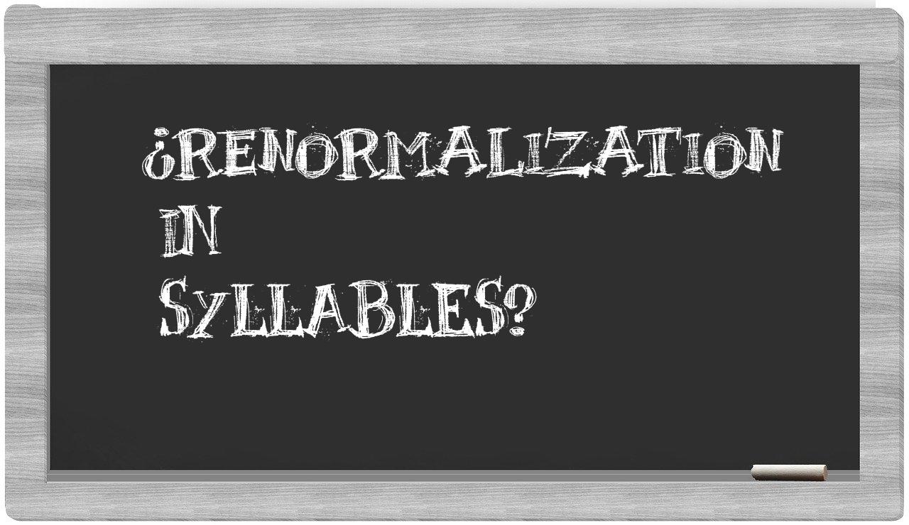 ¿renormalization en sílabas?