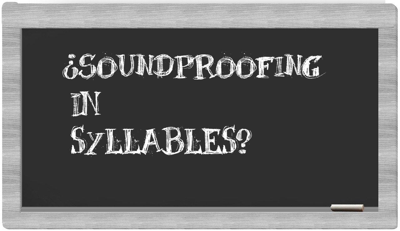 soundproofing in syllables