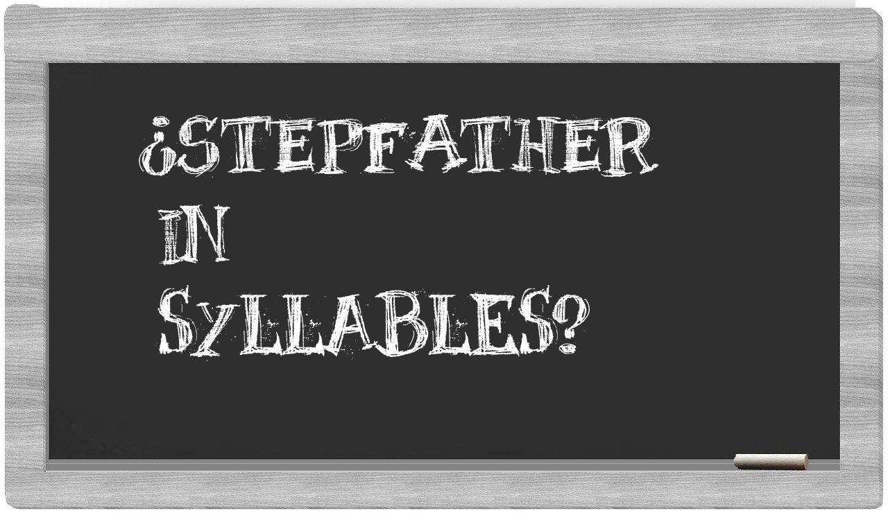 stepfather in syllables