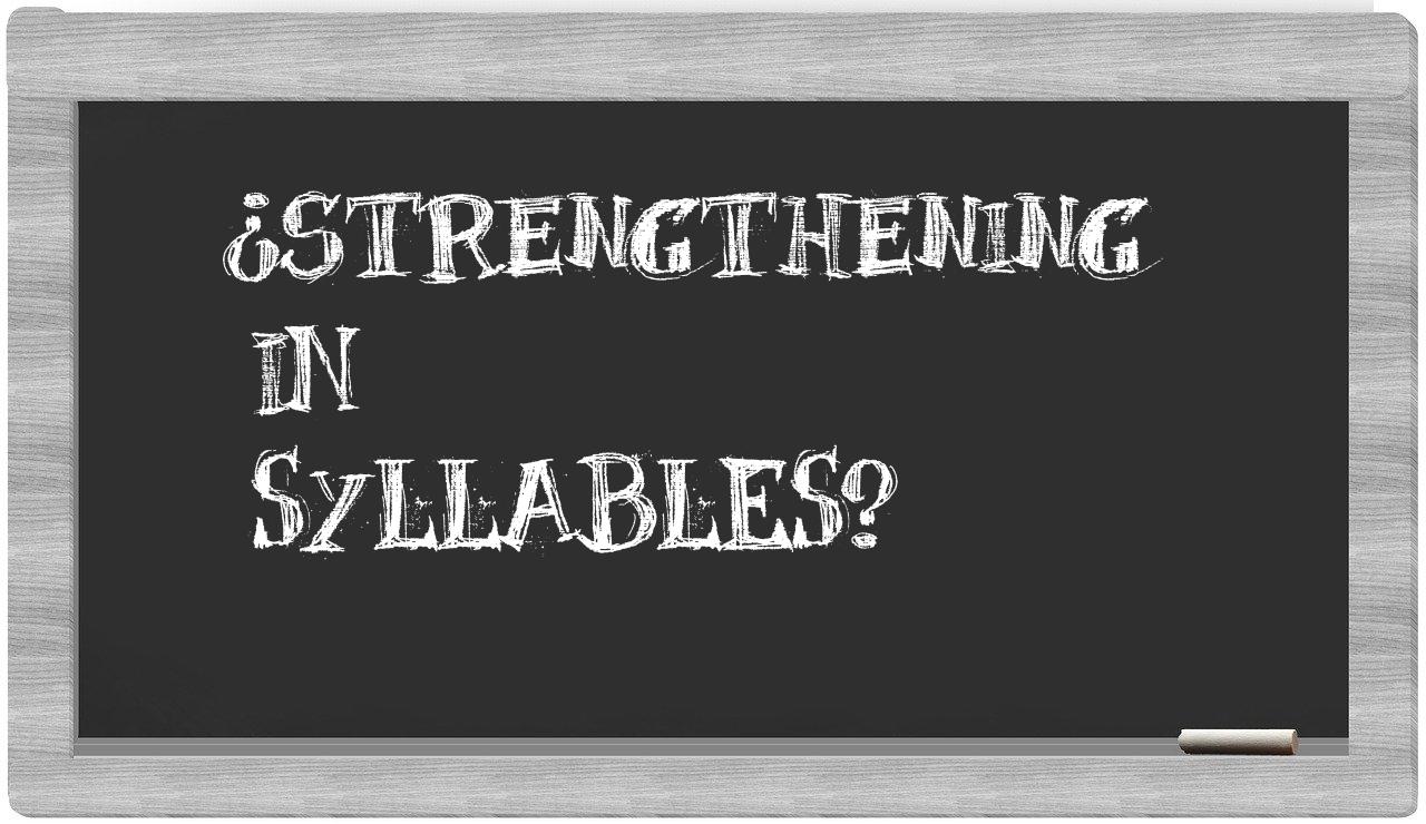 strengthening in syllables