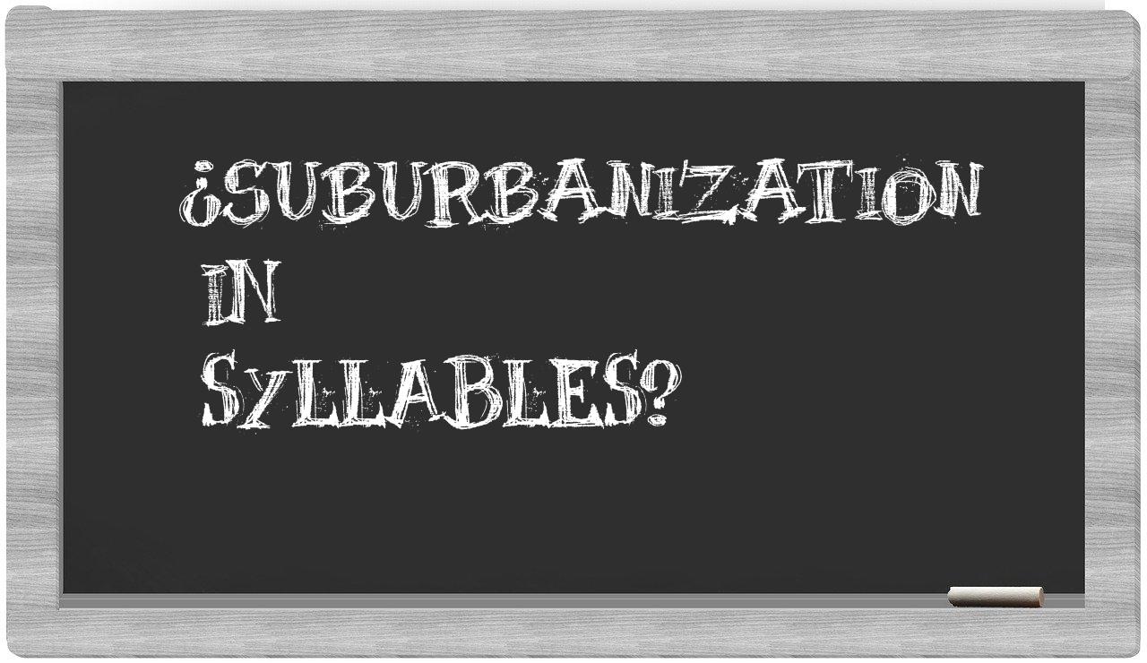 suburbanization in syllables
